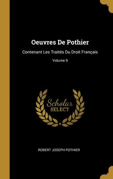 portada Oeuvres de Pothier: Contenant les Traités du Droit Français; Volume 9 (en Francés)
