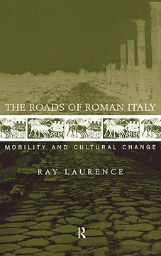 portada the roads of roman italy (en Inglés)
