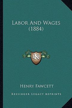 portada labor and wages (1884) (en Inglés)