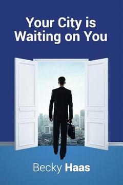 portada Your City Is Waiting On You (in English)