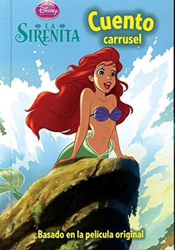 portada Disney: La Sirenita Cuento Carrusel
