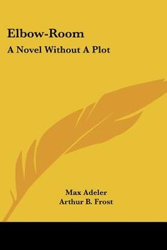 portada elbow-room: a novel without a plot (in English)