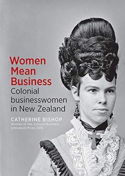 portada Women Mean Business: Colonial Businesswomen in New Zealand (in English)