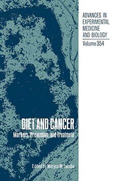 portada Diet and Cancer: Markers, Prevention, and Treatment (Advances in Experimental Medicine and Biology) 
