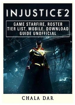 portada Injustice 2 Game Starfire, Roster, Tier List, Mobile, Download Guide Unofficial