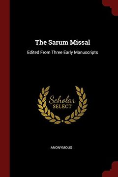 portada The Sarum Missal: Edited From Three Early Manuscripts