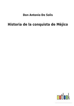 portada Historia de la Conquista de Mèjico