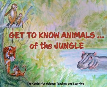 portada Get To Know Animals ... of the Jungle (in English)