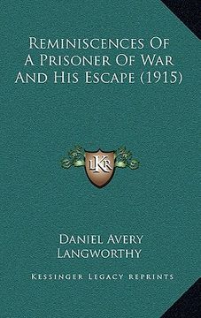portada reminiscences of a prisoner of war and his escape (1915) (en Inglés)