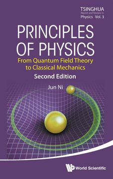portada Principles of Physics: From Quantum Field Theory to Classical Mechanics: 3 (Tsinghua Report and Review in Physics) (en Inglés)