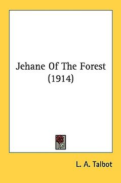 portada jehane of the forest (1914) (en Inglés)