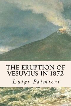 portada The Eruption of Vesuvius in 1872 (en Inglés)