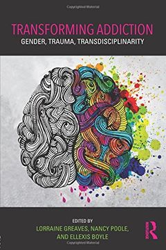 portada Transforming Addiction: Gender, Trauma, Transdisciplinarity