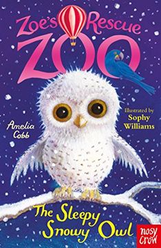 portada Zoe's Rescue Zoo: The Sleepy Snowy Owl