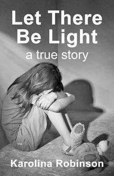 portada Let There Be Light: A true story