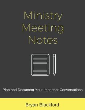 portada Ministry Meeting Notes: Plan and Document Your Important Conversations (en Inglés)