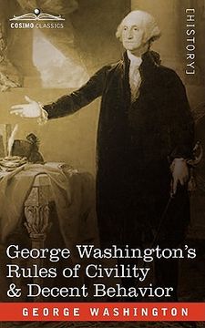 portada george washington"s rules of civility & decent behavior