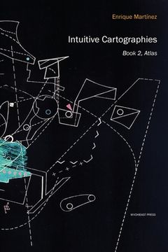 portada Intuitive Cartographies. Atlas (en Inglés)