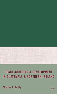 portada Peace-Building and Development in Guatemala and Northern Ireland (en Inglés)