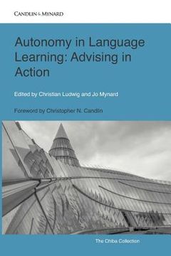 portada Autonomy in Language Learning: Advising in Action: 5 (Autonomous Language Learning) (en Inglés)