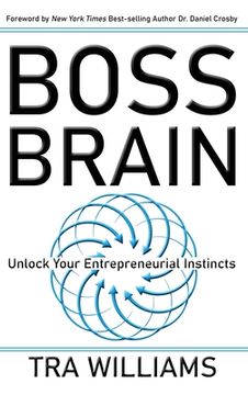 portada Boss Brain: Unlock Your Entrepreneurial Instincts (en Inglés)
