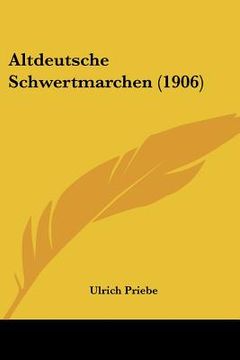 portada Altdeutsche Schwertmarchen (1906) (en Alemán)