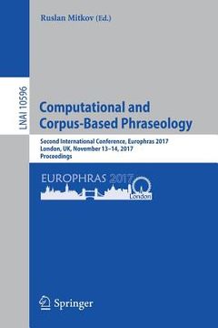 portada Computational and Corpus-Based Phraseology: Second International Conference, Europhras 2017, London, Uk, November 13-14, 2017, Proceedings