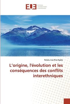 portada L'origine, l'évolution et les conséquences des conflits interethniques (in French)