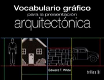 portada Vocabulario Grafico Para la Presentacion Arquitectonica (in Spanish)