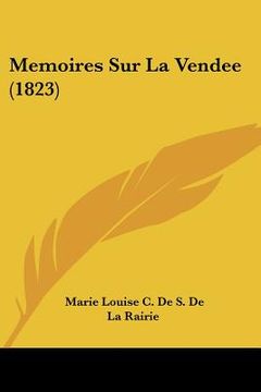 portada Memoires Sur La Vendee (1823) (in French)