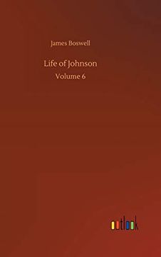 portada Life of Johnson Volume 6 (en Inglés)