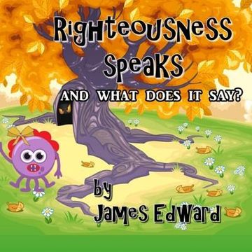 portada Righteousness Speaks: and what does it say? (en Inglés)