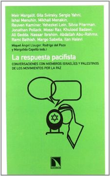 portada LA RESPUESTA PACIFISTA: Conversaciones con miembros israelies y palestinos de los movimientos por la paz (in Spanish)