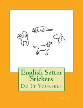 portada English Setter Stickers: Do It Yourself
