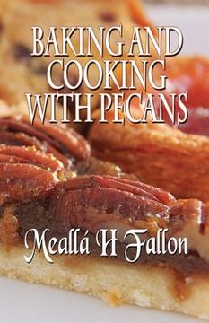 portada Baking And Cooking With Pecans (en Inglés)