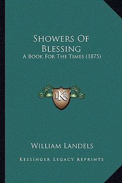 portada showers of blessing: a book for the times (1875) (en Inglés)