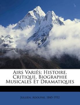 portada Airs Variés; Histoire, Critique, Biographie Musicales Et Dramatiques (in French)