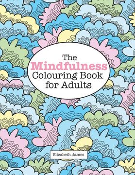 portada The Mindfulness Colouring Book for Adults (a Really Relaxing Colouring Book) (en Inglés)