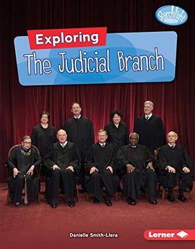 portada Exploring the Judicial Branch (Searchlight Books Getting Into Government) (en Inglés)