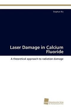 portada laser damage in calcium fluoride (en Inglés)