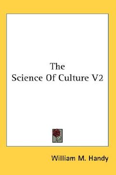 portada the science of culture v2 (en Inglés)
