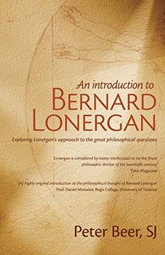 portada An Introduction to Bernard Lonergan: Exploring Lonergan'S Approach to the Great Philosophical Questions (en Inglés)