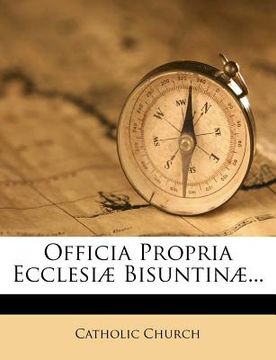 portada Officia Propria Ecclesiæ Bisuntinæ... (in Latin)