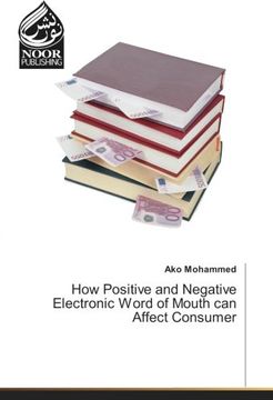 portada How Positive and Negative Electronic Word of Mouth can Affect Consumer