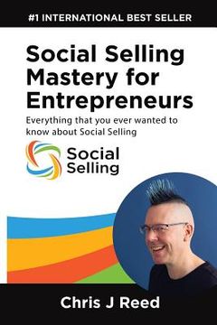 portada Social Selling Mastery for Entrepreneurs: Everything You Ever Wanted To Know About Social Selling (in English)
