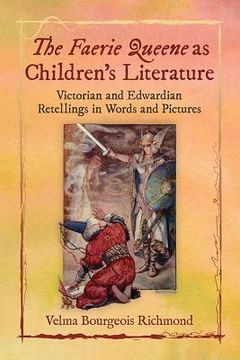 portada The Faerie Queene as Children's Literature: Victorian and Edwardian Retellings in Words and Pictures (in English)