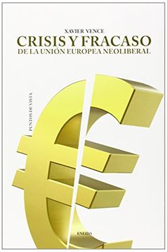 portada Crisis y Fracaso de la Unión Europea Neoliberal