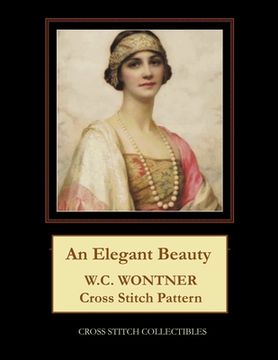 portada An Elegant Beauty: W.C. Wontner Cross Stitch Pattern (in English)