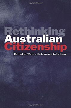 portada Rethinking Australian Citizenship Paperback (Canada and International Relations, 12) (en Inglés)