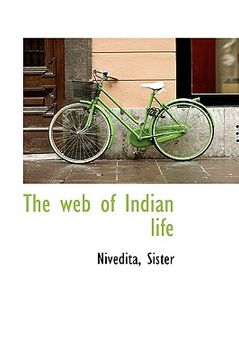 portada the web of indian life (en Inglés)